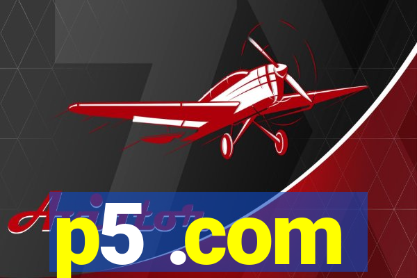 p5 .com